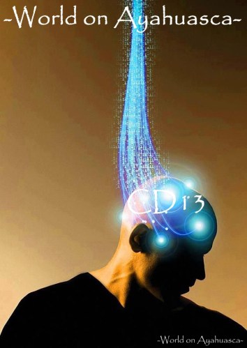 -WorldonAyahuasca-CD13