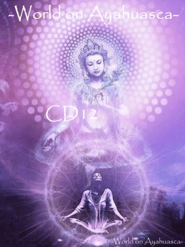 WorldonAyahuascaCD12