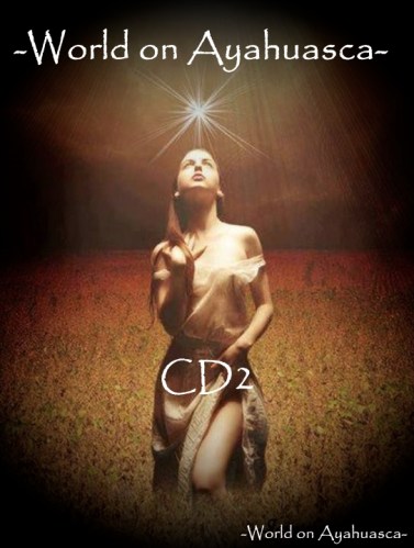 WorldonAyahuascaCD2