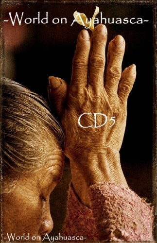 WorldonAyahuascaCD5