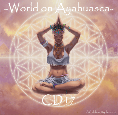 -WorldonAyahuascaCD17